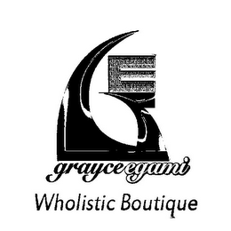 G E GRAYCE EGAMI WHOLISTIC BOUTIQUE