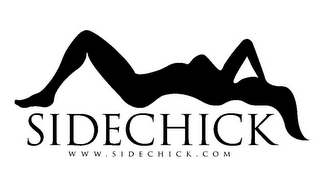 SIDECHICK WWW.SIDECHICK.COM