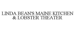 LINDA BEAN'S MAINE KITCHEN & LOBSTER THEATER