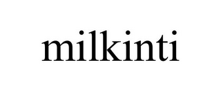 MILKINTI