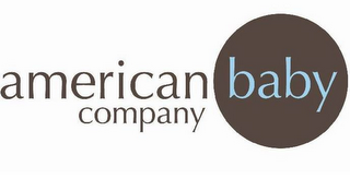 AMERICAN BABY COMPANY