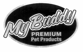 MY BUDDY PREMIUM PET PRODUCTS