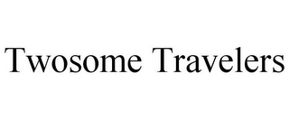 TWOSOME TRAVELERS