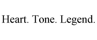 HEART. TONE. LEGEND.