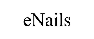 ENAILS