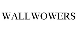 WALLWOWERS