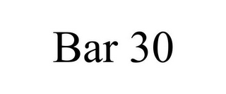 BAR 30