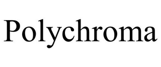 POLYCHROMA