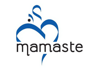 MAMASTE