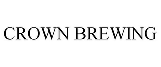 CROWN BREWING