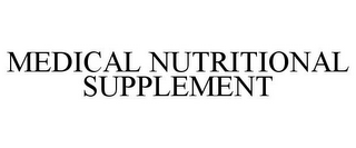 MEDICAL NUTRITIONAL SUPPLEMENT