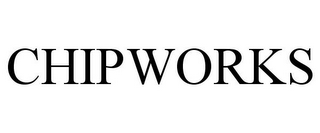 CHIPWORKS