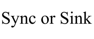 SYNC OR SINK