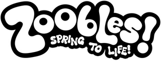 ZOOBLES! SPRING TO LIFE!