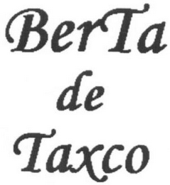 BERTA DE TAXCO