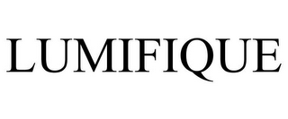LUMIFIQUE