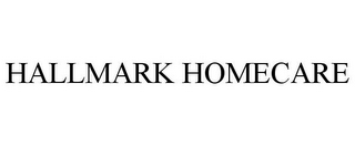 HALLMARK HOMECARE