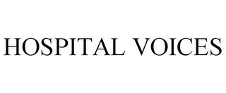 HOSPITAL VOICES