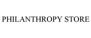 PHILANTHROPY STORE