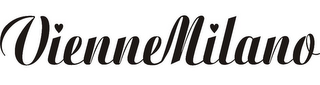 VIENNE MILANO