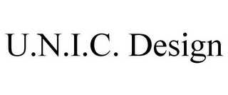 U.N.I.C. DESIGN