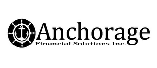 ANCHORAGE FINANCIAL SOLUTIONS INC.