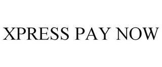 XPRESS PAY NOW