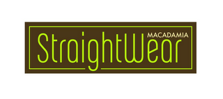 MACADAMIA STRAIGHTWEAR