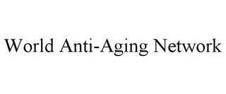 WORLD ANTI-AGING NETWORK