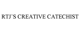 RTJ'S CREATIVE CATECHIST