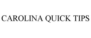 CAROLINA QUICK TIPS