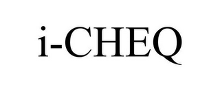 I-CHEQ