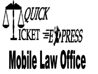 QUICK TICKET EXPRESS MOBILE LAW OFFICE