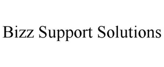 BIZZ SUPPORT SOLUTIONS