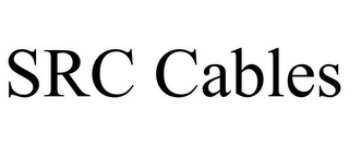 SRC CABLES