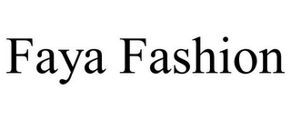 FAYA FASHION