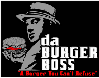 DA BURGER BOSS "A BURGER YOU CAN'T REFUSE"