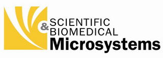 SCIENTIFIC & BIOMEDICAL MICROSYSTEMS