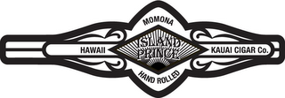 ISLAND PRINCE MOMONA HAND ROLLED HAWAII KAUAI CIGAR CO.