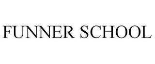 FUNNER SCHOOL