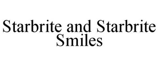 STARBRITE AND STARBRITE SMILES
