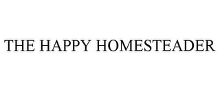 THE HAPPY HOMESTEADER