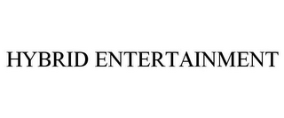 HYBRID ENTERTAINMENT