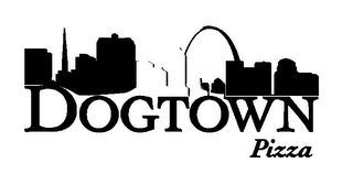 DOGTOWN PIZZA