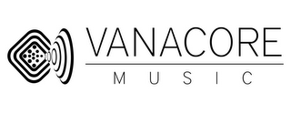 VANACORE MUSIC