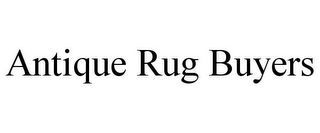 ANTIQUE RUG BUYERS