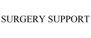 SURGERY SUPPORT