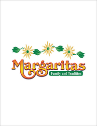 MARGARITAS FAMILY AND TRADITION