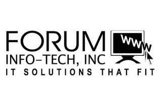 FORUM INFO-TECH, INC IT SOLUTIONS THAT FIT WWW