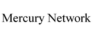 MERCURY NETWORK